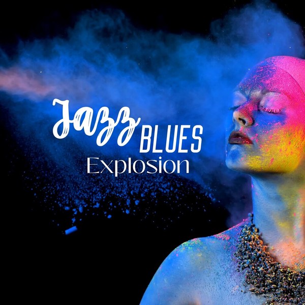 Life Blues Day - Jazz Blues Explosion (2021)