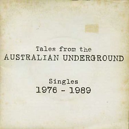 VA - Tales from the Australian Underground - Singles 1976 - 1989 (2003)